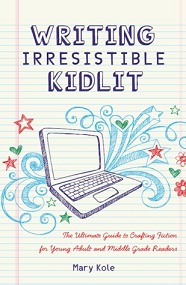Cover of Writing Irresistible KidLit